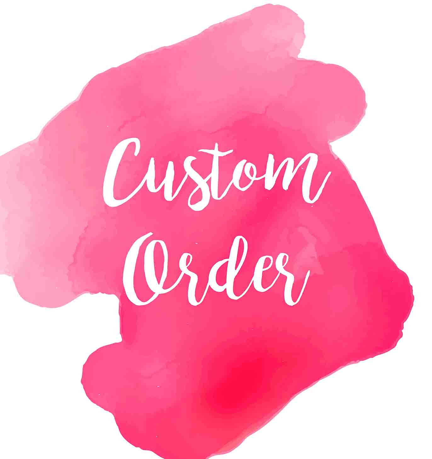 custom order 2